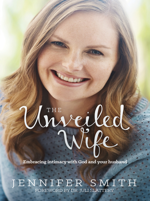 Title details for The Unveiled Wife by Jennifer Smith - Wait list